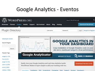 Google	
  Analy9cs	
  -­‐	
  Eventos	
  
 