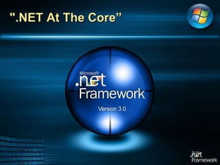 &quot;.NET At The Core” 