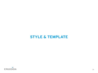 STYLE & TEMPLATE
26
 