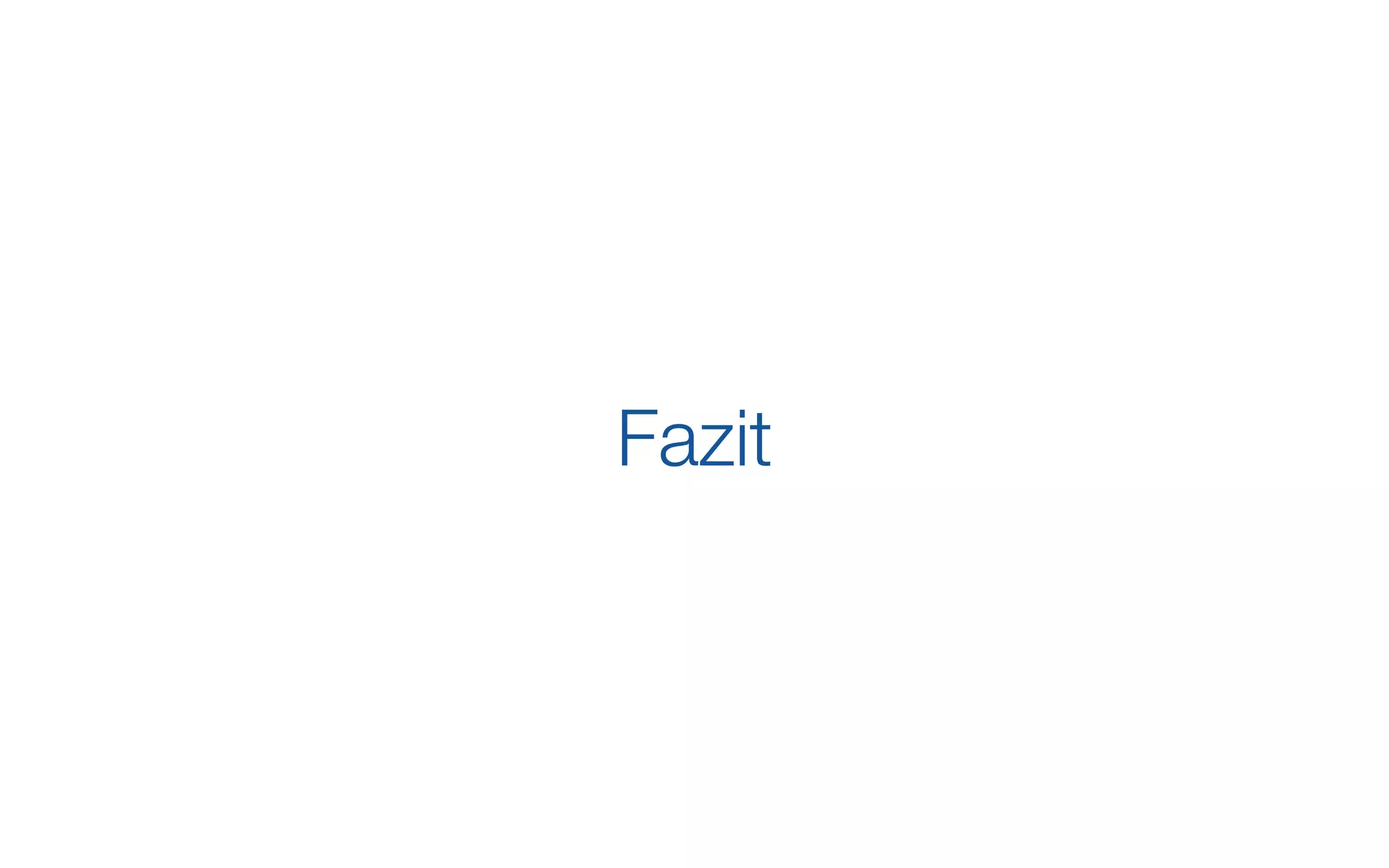 Fazit
 