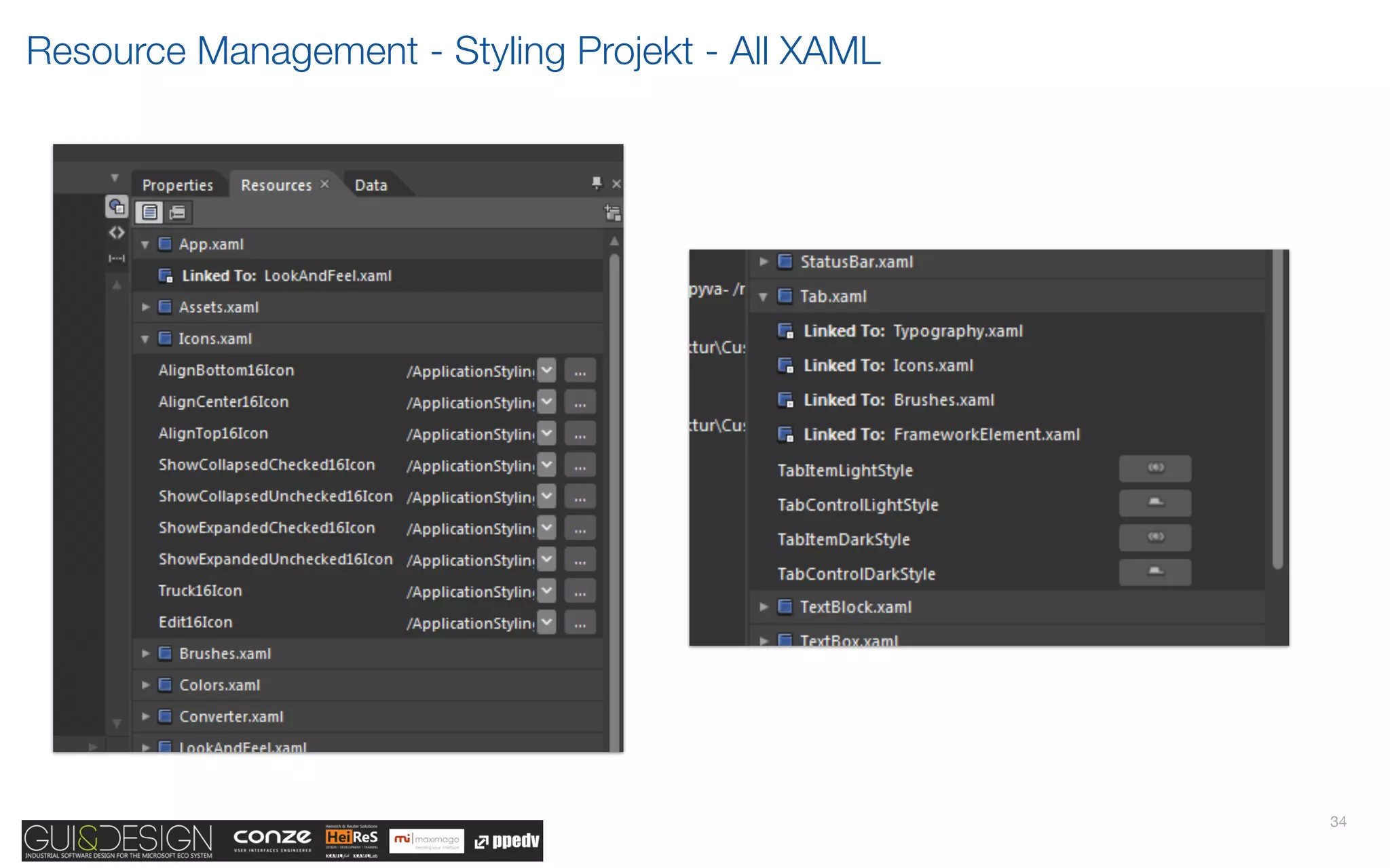 Resource Management - Styling Projekt - All XAML




                                                   34
 