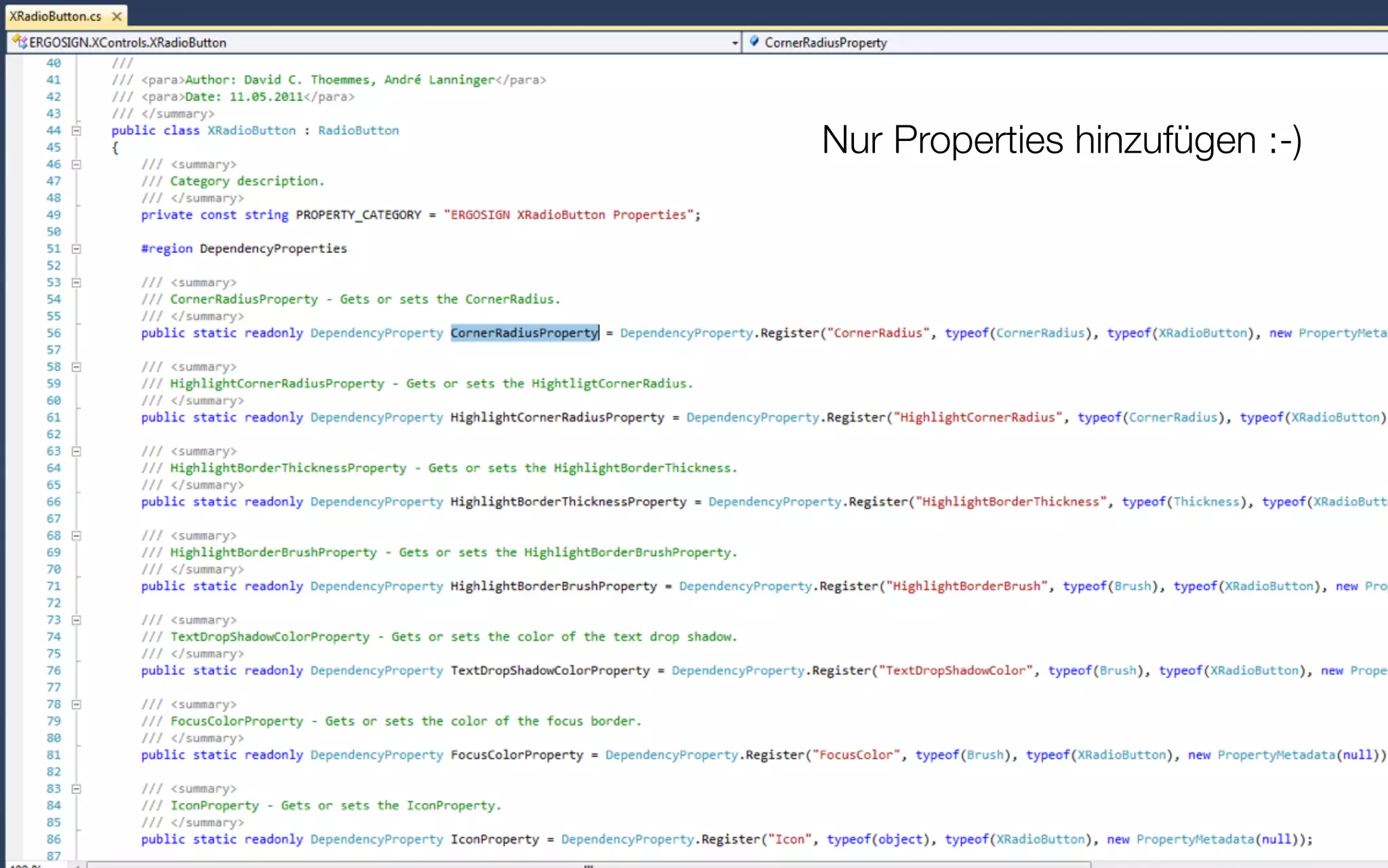 Oh oh Custom Controls - Extended RadioButtons

                                          Nur Properties hinzufügen :-)




                                                                          74
 