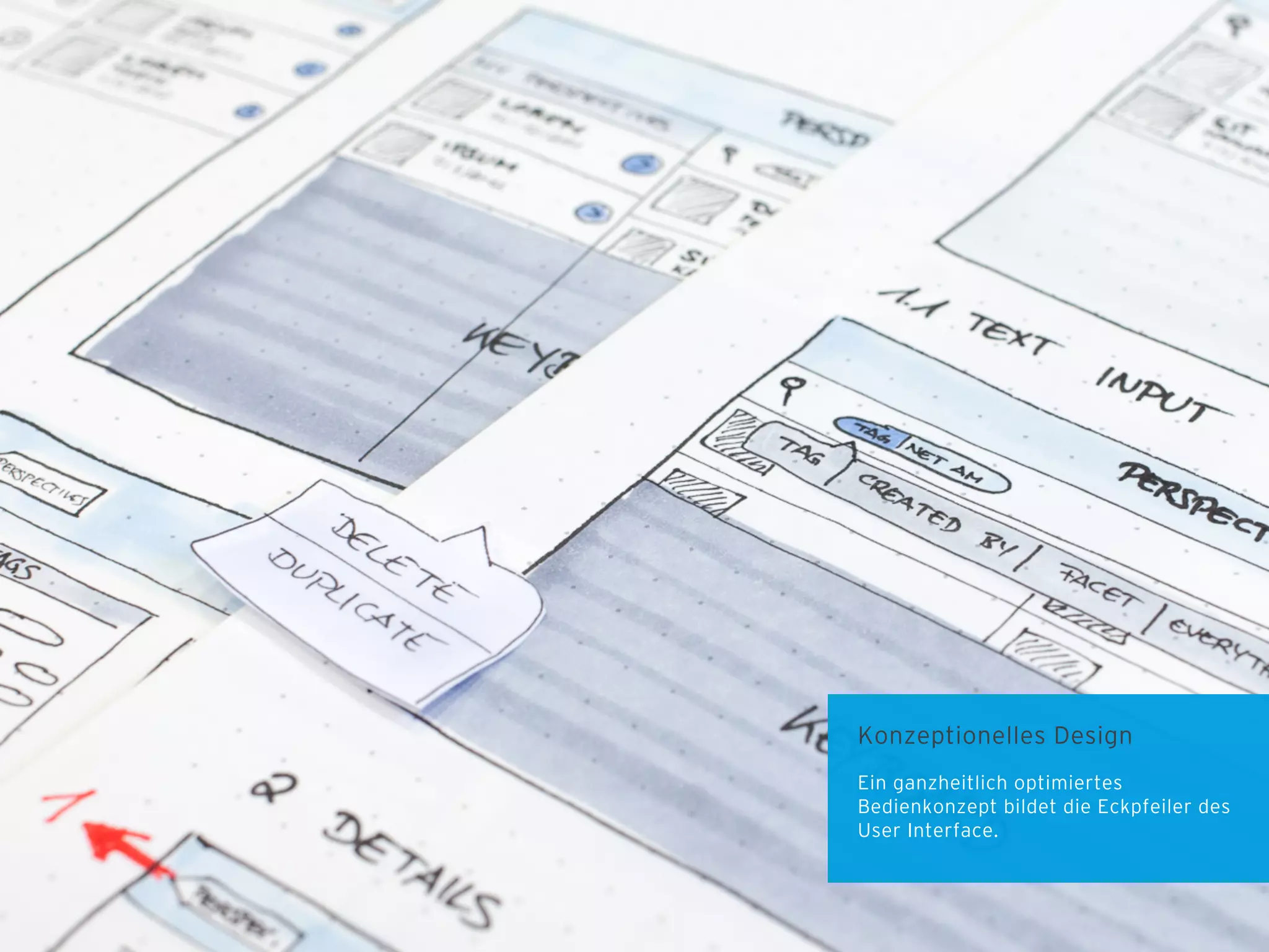 Konzeptionelles Design
Ein ganzheitlich optimiertes
Bedienkonzept bildet die Eckpfeiler des
User Interface.

 