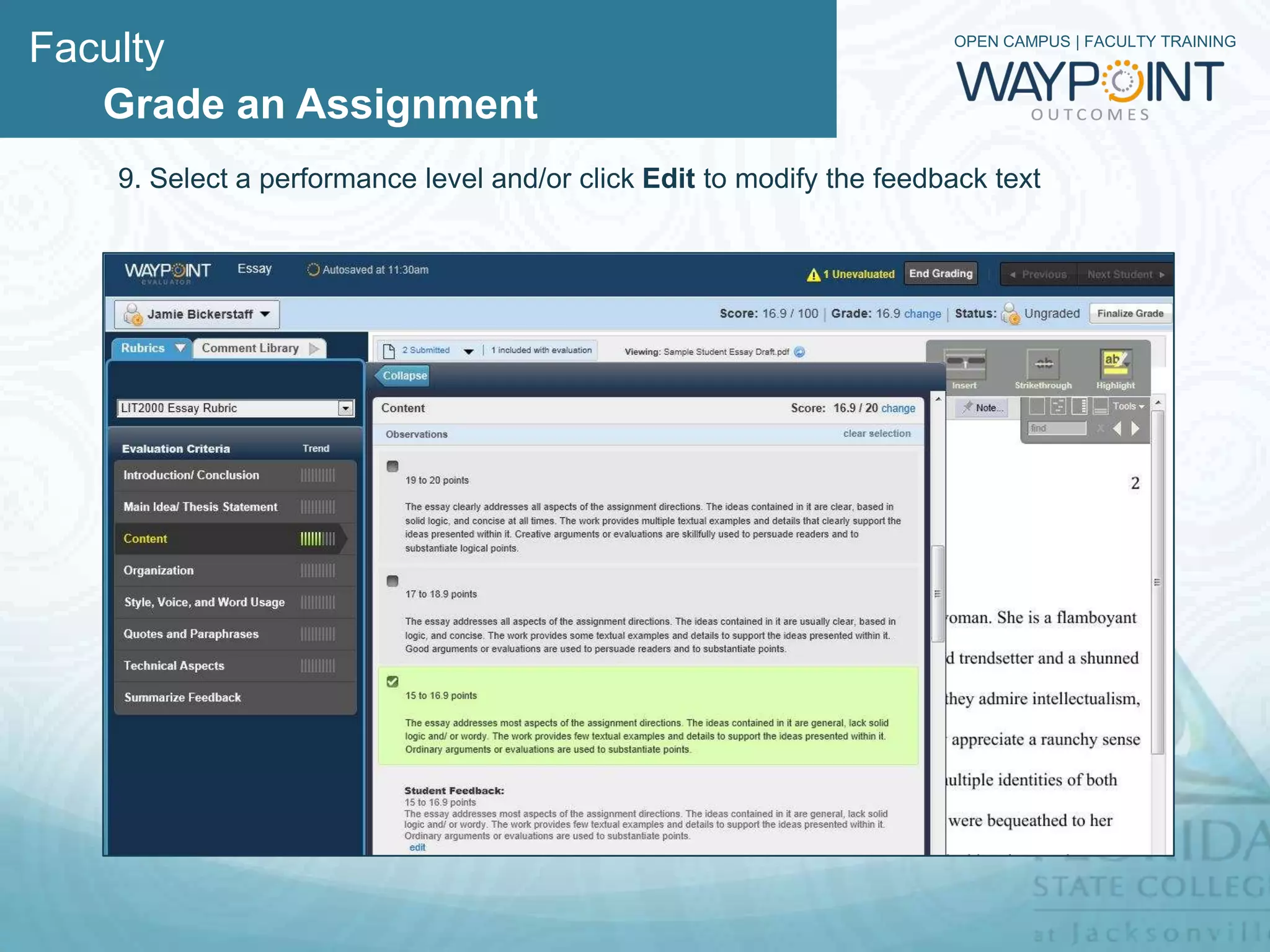 Faculty                                                               OPEN CAMPUS | FACULTY TRAINING



   Grade an Assignment
   9. Select a performance level and/or click Edit to modify the feedback text
 