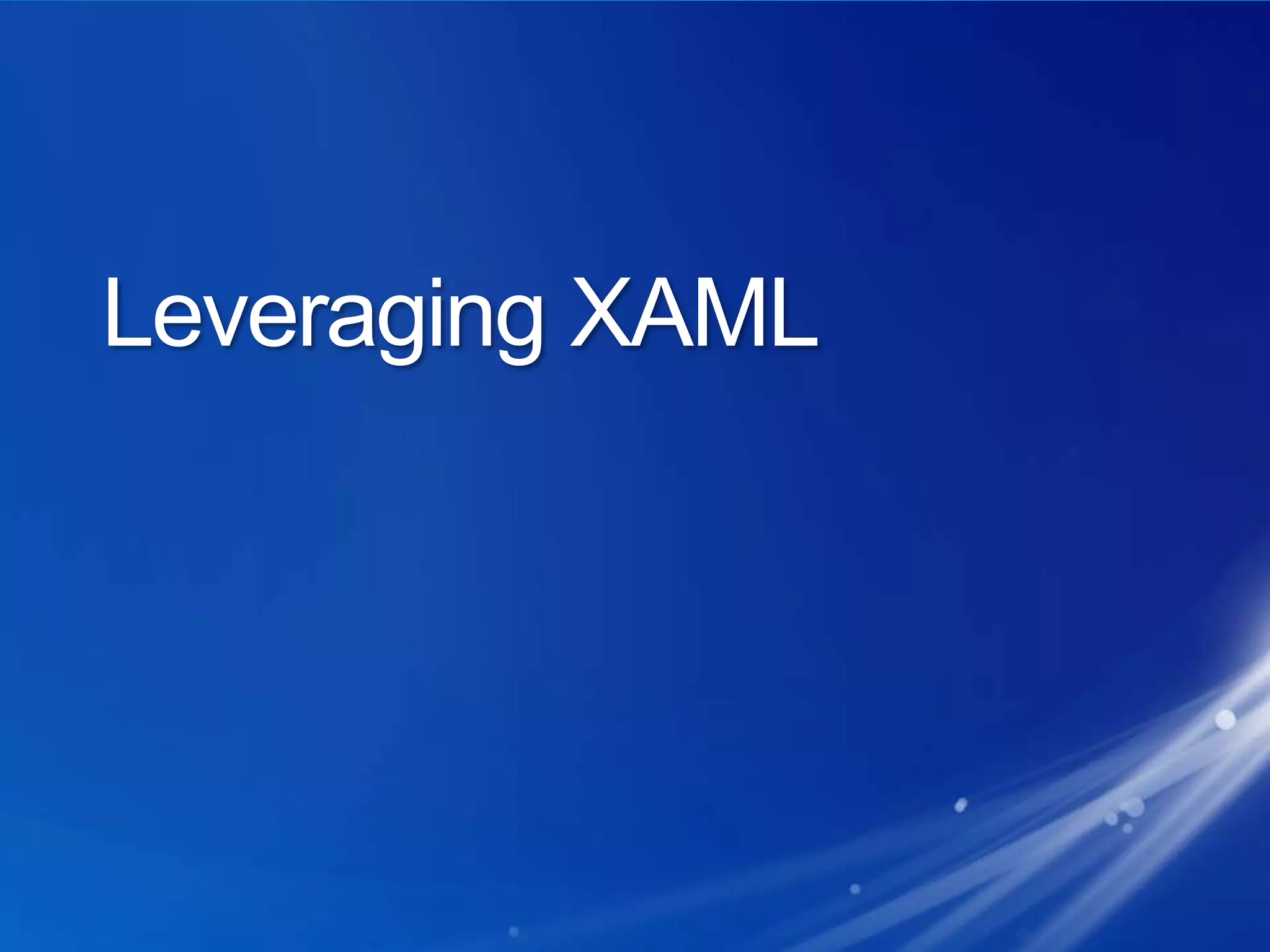 Leveraging XAML