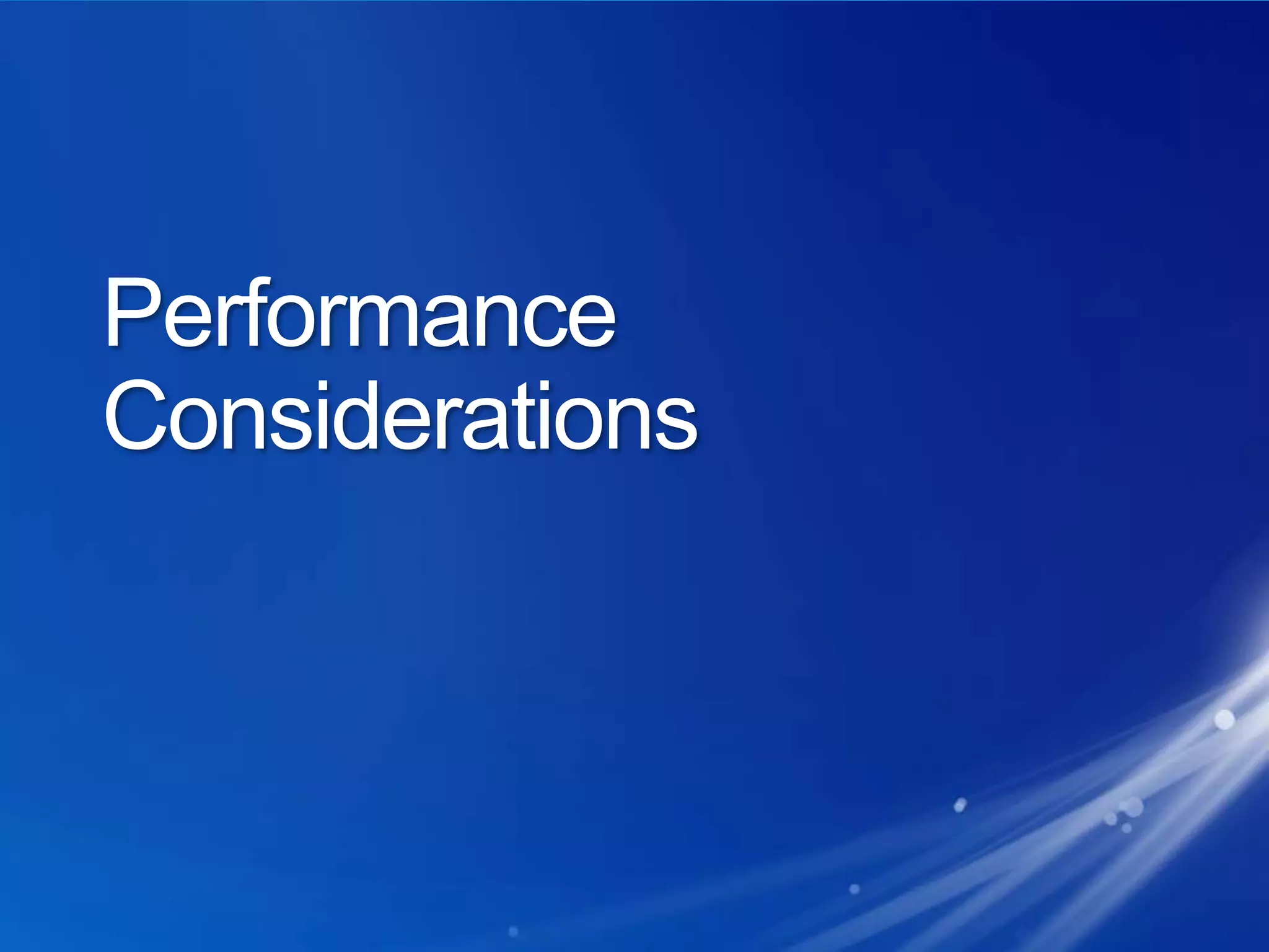 Performance Considerations