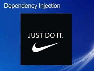 Dependency Injection