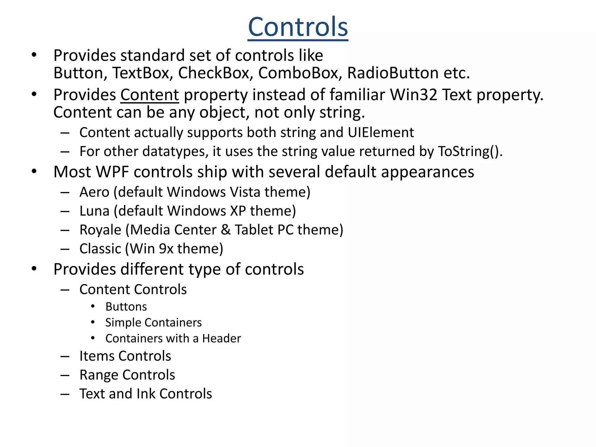 Loose XAML pages (can be opened in IE)XAML (eXtensibleApplication Markup Language)
