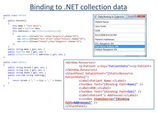 Expander – New control in WPF. Does not exist in Win32/ WinForms.