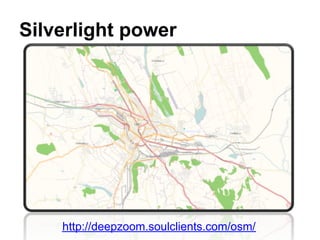 Silverlight power




    http://deepzoom.soulclients.com/osm/
 