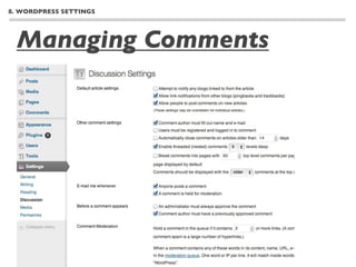 8. WORDPRESS SETTINGS




  Managing Comments
 