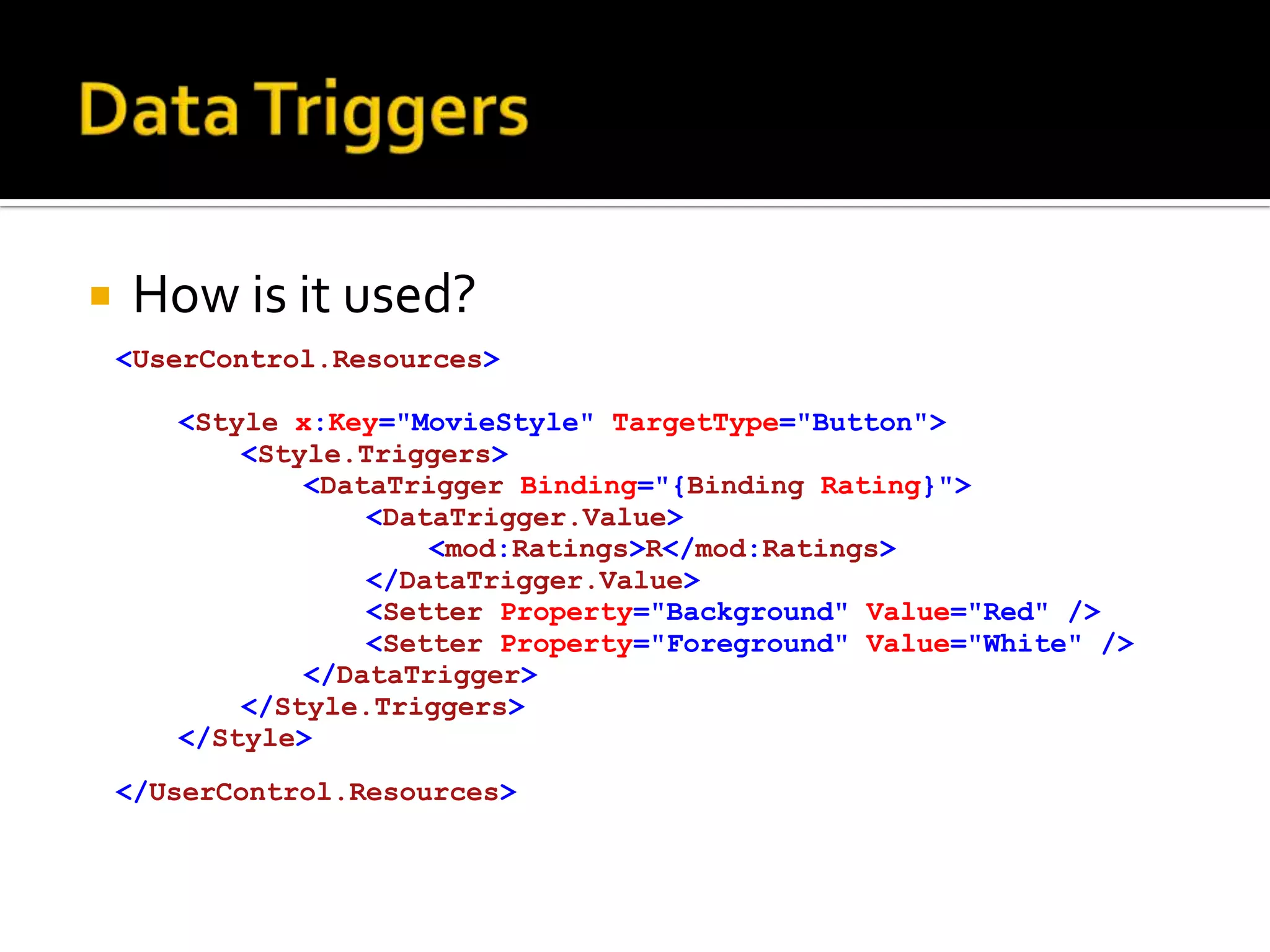 CommandingHow is it used?Expose ICommand property on View ModelAssign a command to the propertyPrism’s DelegateCommandBind to command in XAML