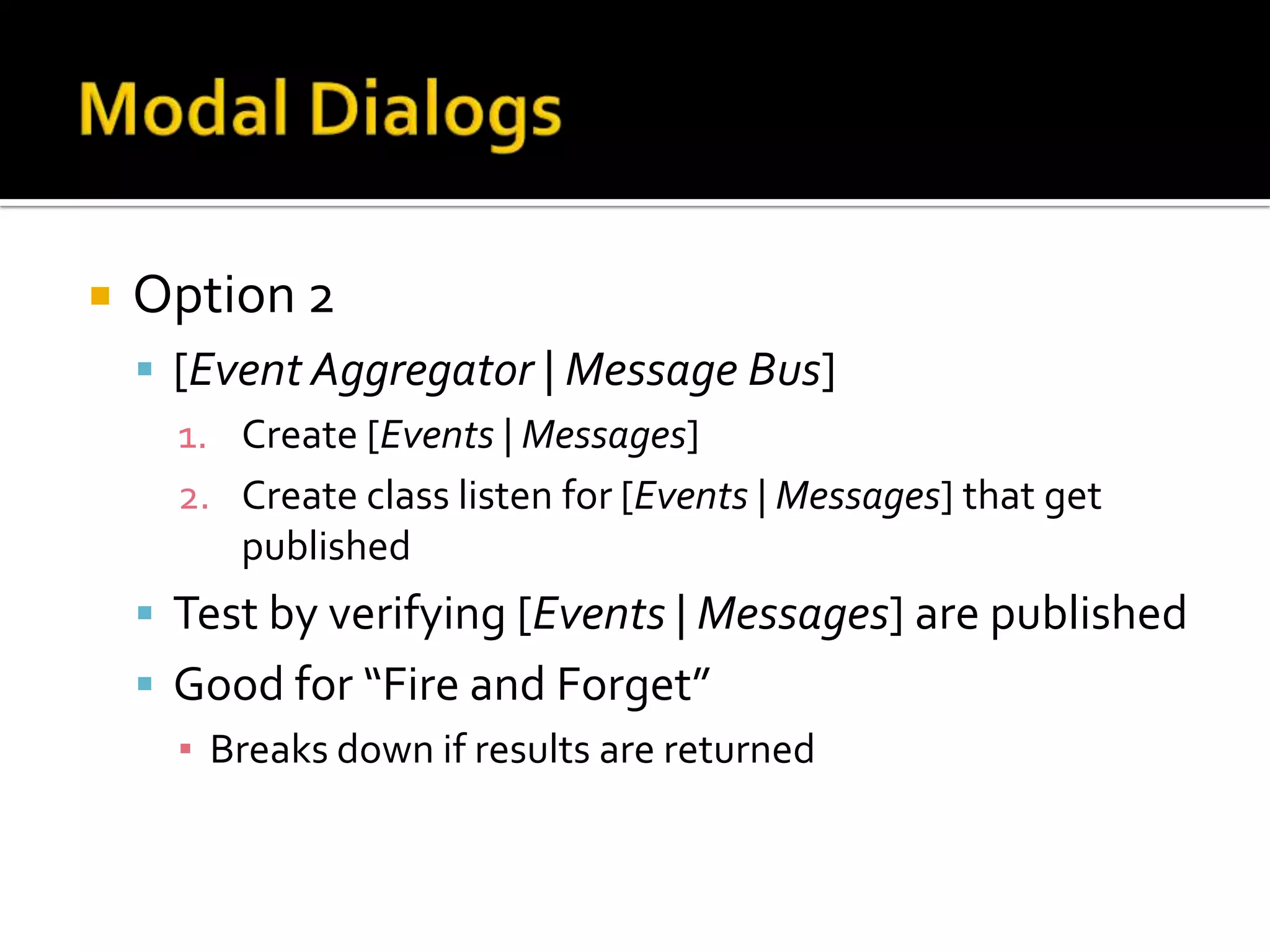 NavigationConfiguration - ViewControllerThe only object that interacts with the UI frameworkListens for [Events | Messages] related to showing viewsGives view details to ViewFactory to be built