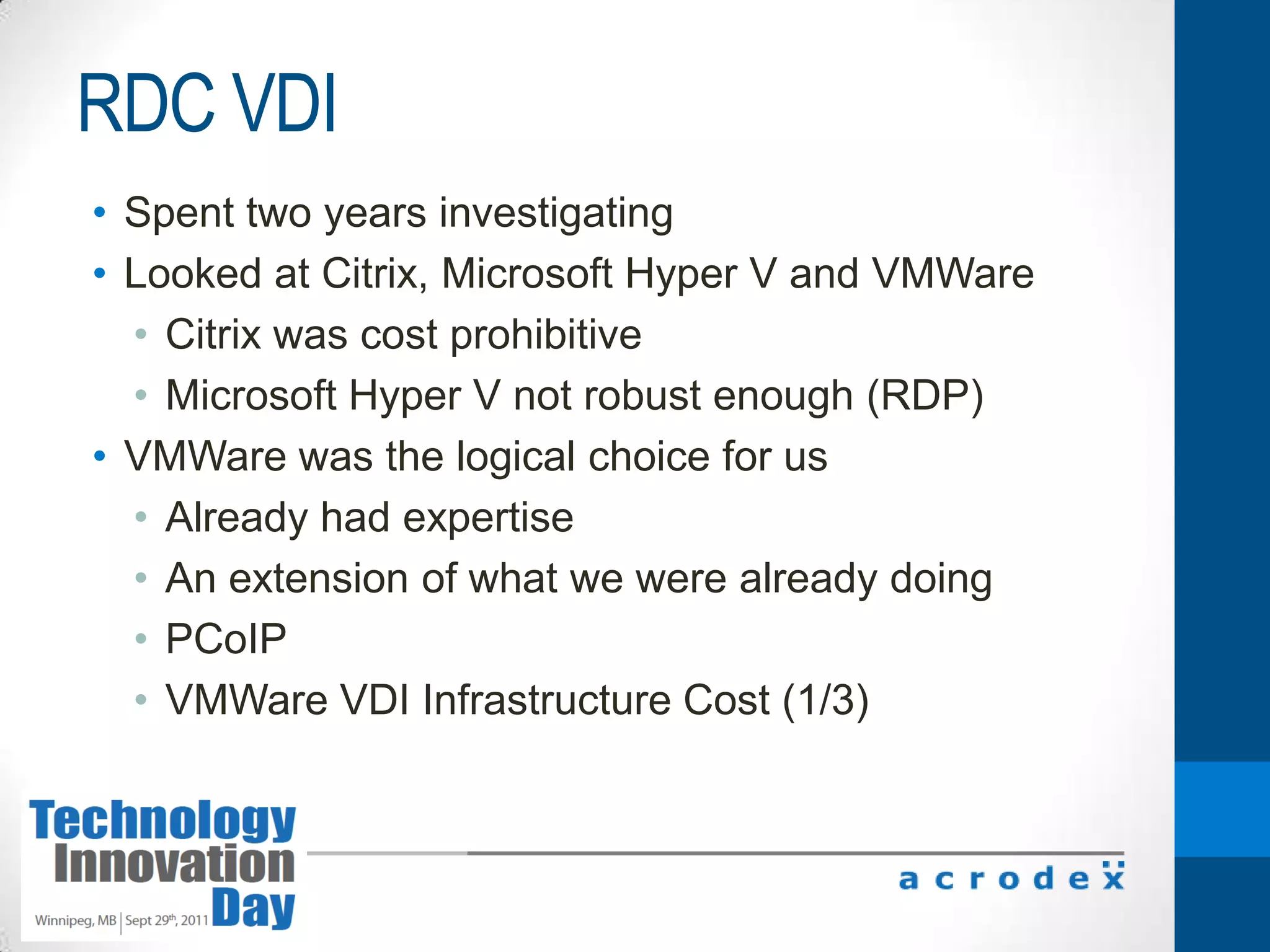 This year we moved to HP Blade Servers