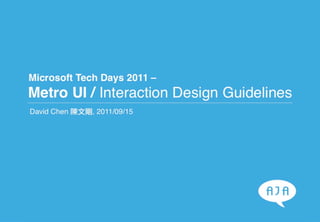 Metro UI interaction design guidelines @Microsoft Tech.Days 2011