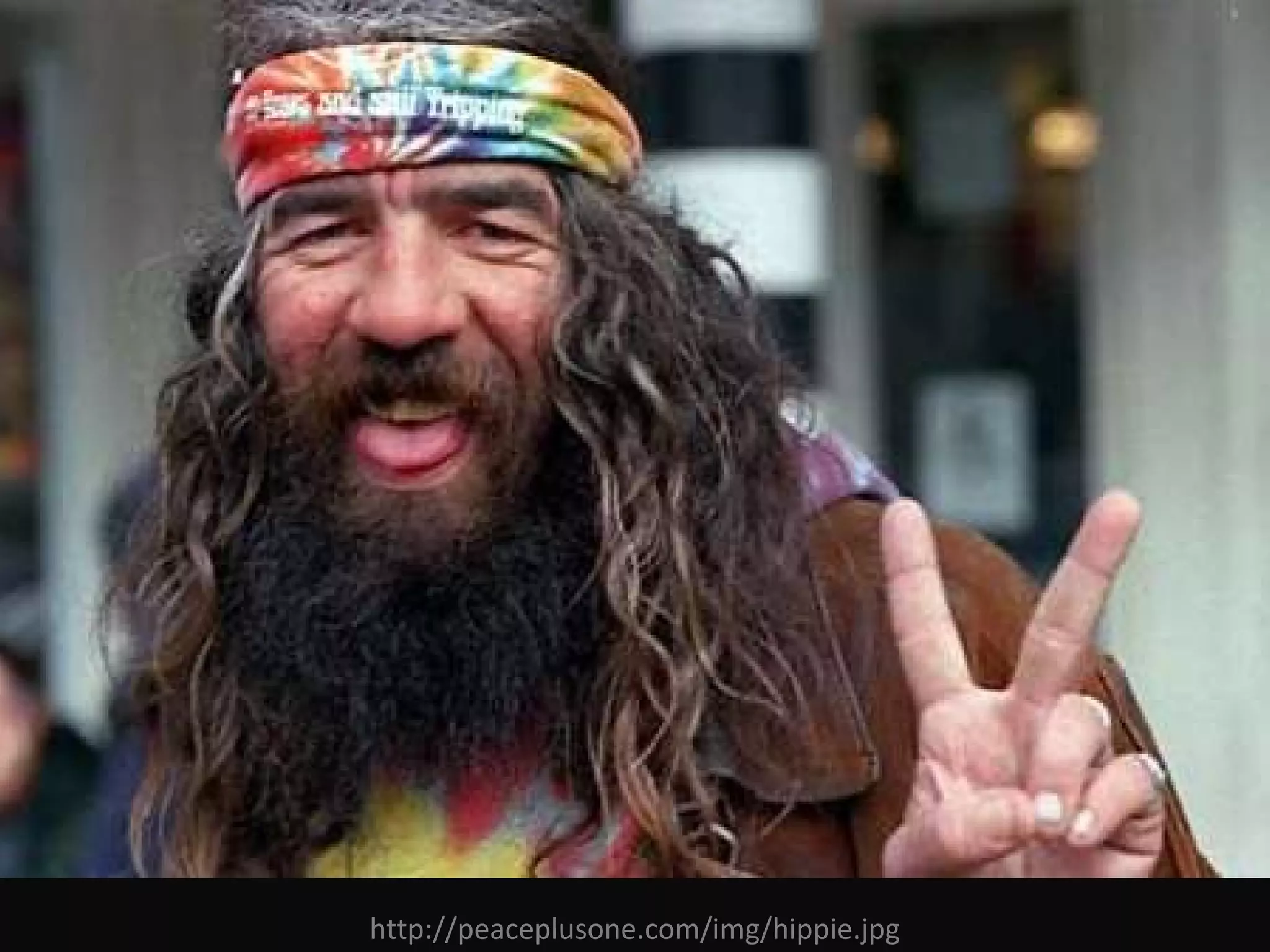 http://peaceplusone.com/img/hippie.jpg 
