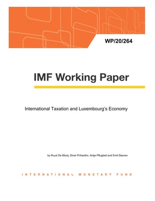 WP/20/264
International Taxation and Luxembourg’s Economy
by Ruud De Mooij, Dinar Prihardini, Antje Pflugbeil and Emil Stavrev
 