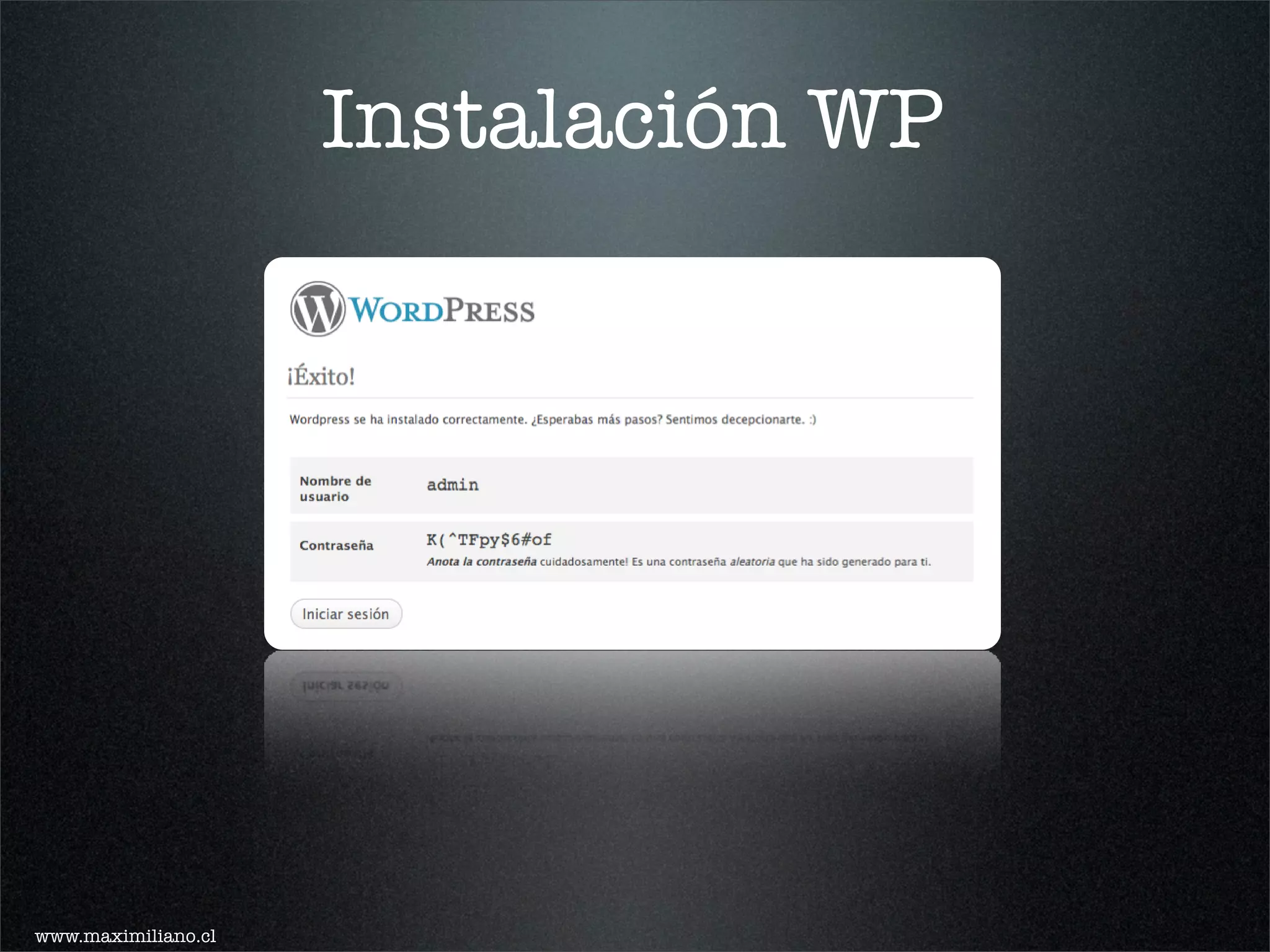 Instalación WP




www.maximiliano.cl
 