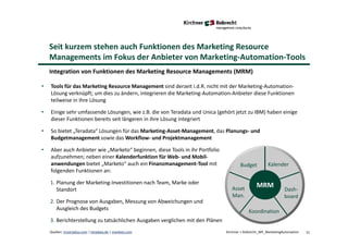 21Quellen: trustradius.com | teradata.de | marketo.com Kirchner + Robrecht_WP_MarketingAutomation
Seit kurzem stehen auch ...