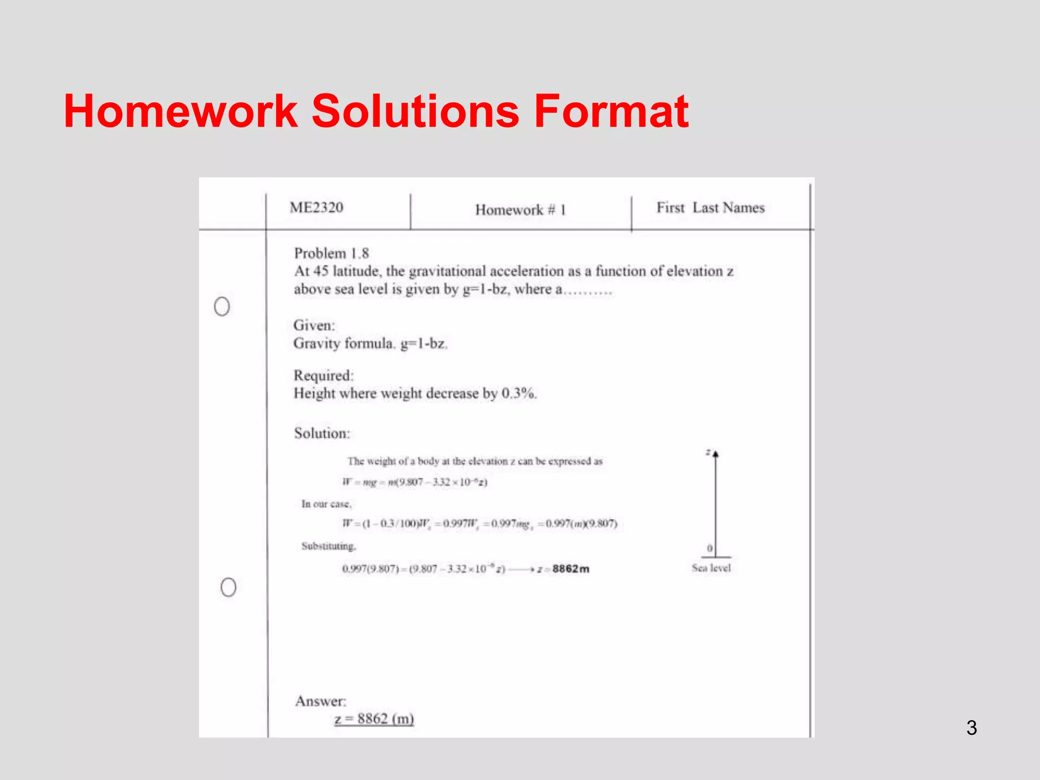 3
Homework Solutions Format
 