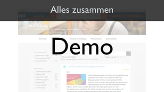 Alles zusammen
Demo
 