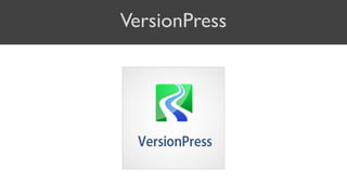 VersionPress
 