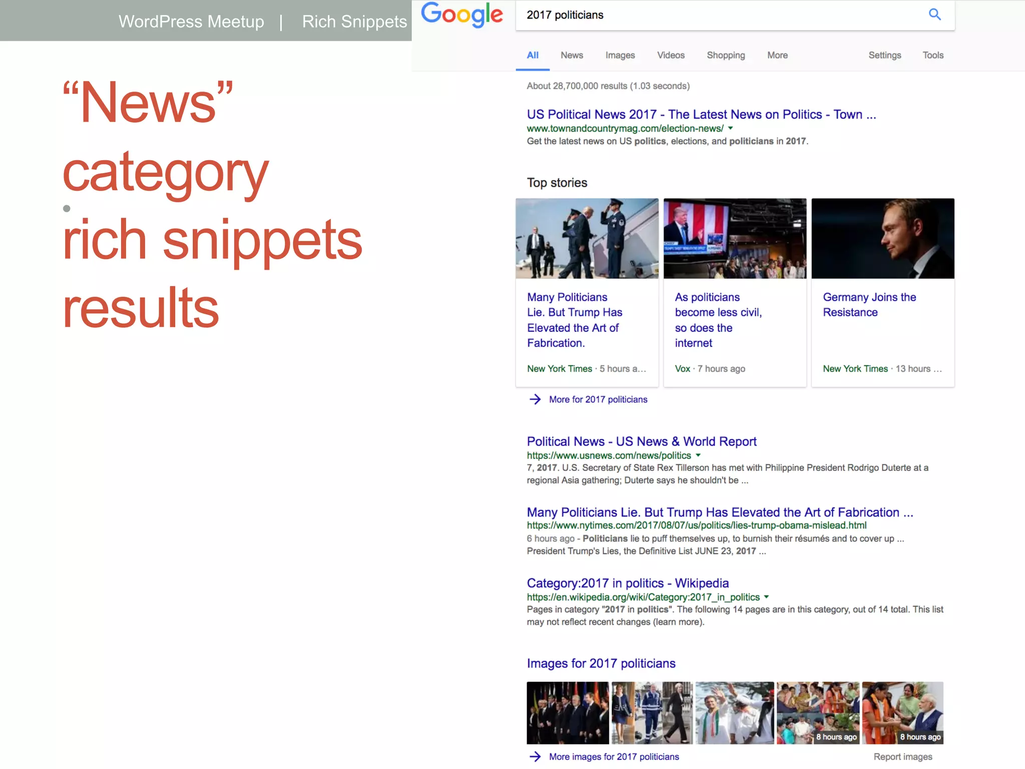 “News”
category
rich snippets
results
• 
WordPress Meetup | Rich Snippets & Schema | Jake Aull, ZenFires Digital Marketing 17
 