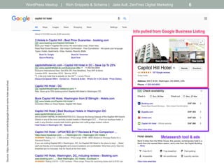 • 
WordPress Meetup | Rich Snippets & Schema | Jake Aull, ZenFires Digital Marketing 6Source:https://www.tnooz.com/article/google-brand-name-hotel-searches/
 