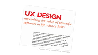 Advancing drug discovery and gaining competitive advantage through user experience (UX)
