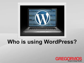 Who is using WordPress?
 