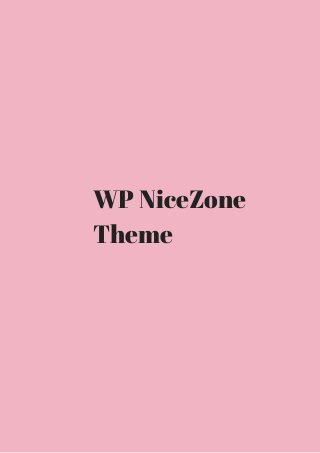 WP NiceZone 
Theme 
 