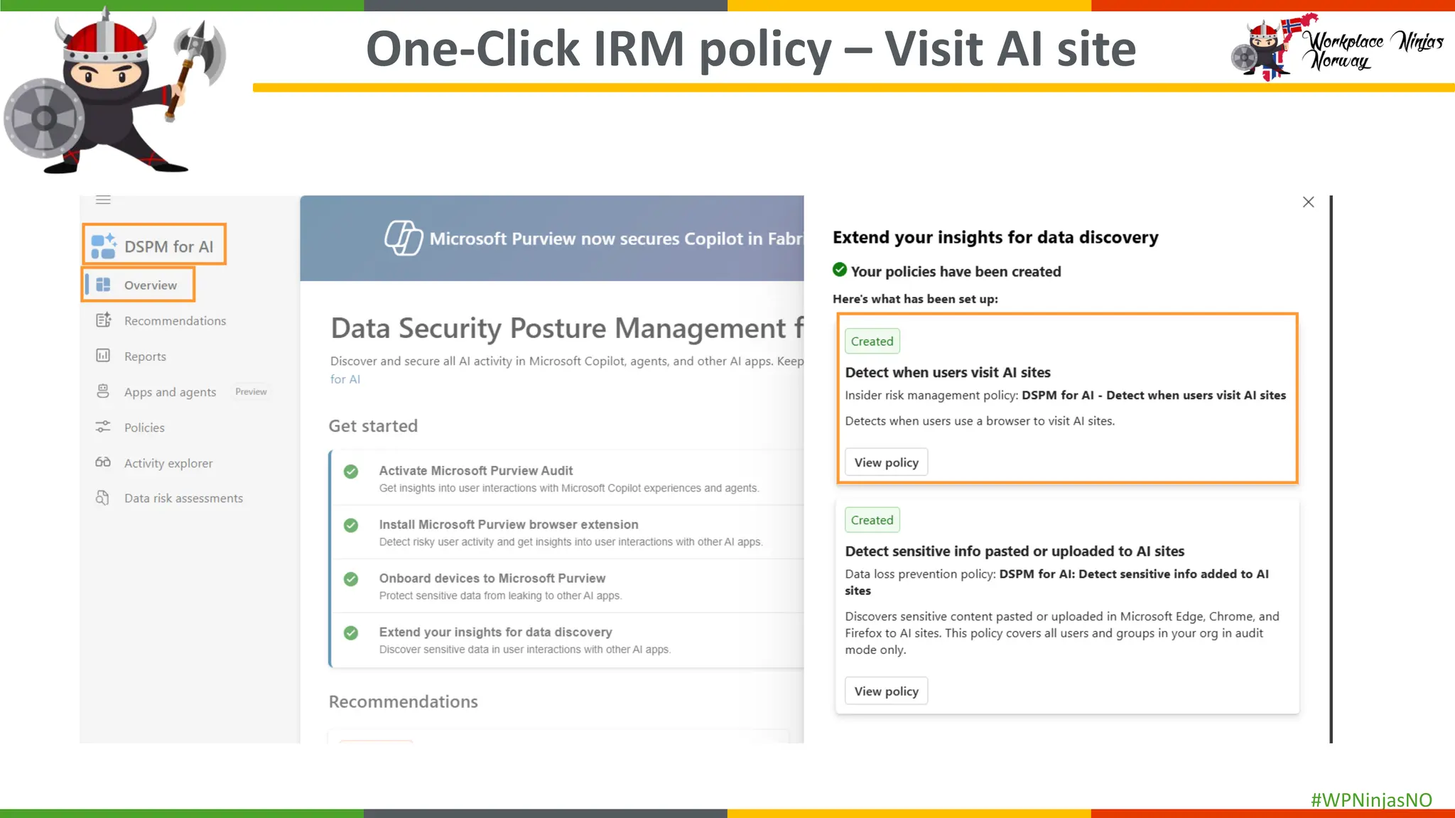 #WPNinjasNO
One-Click IRM policy – Visit AI site
 