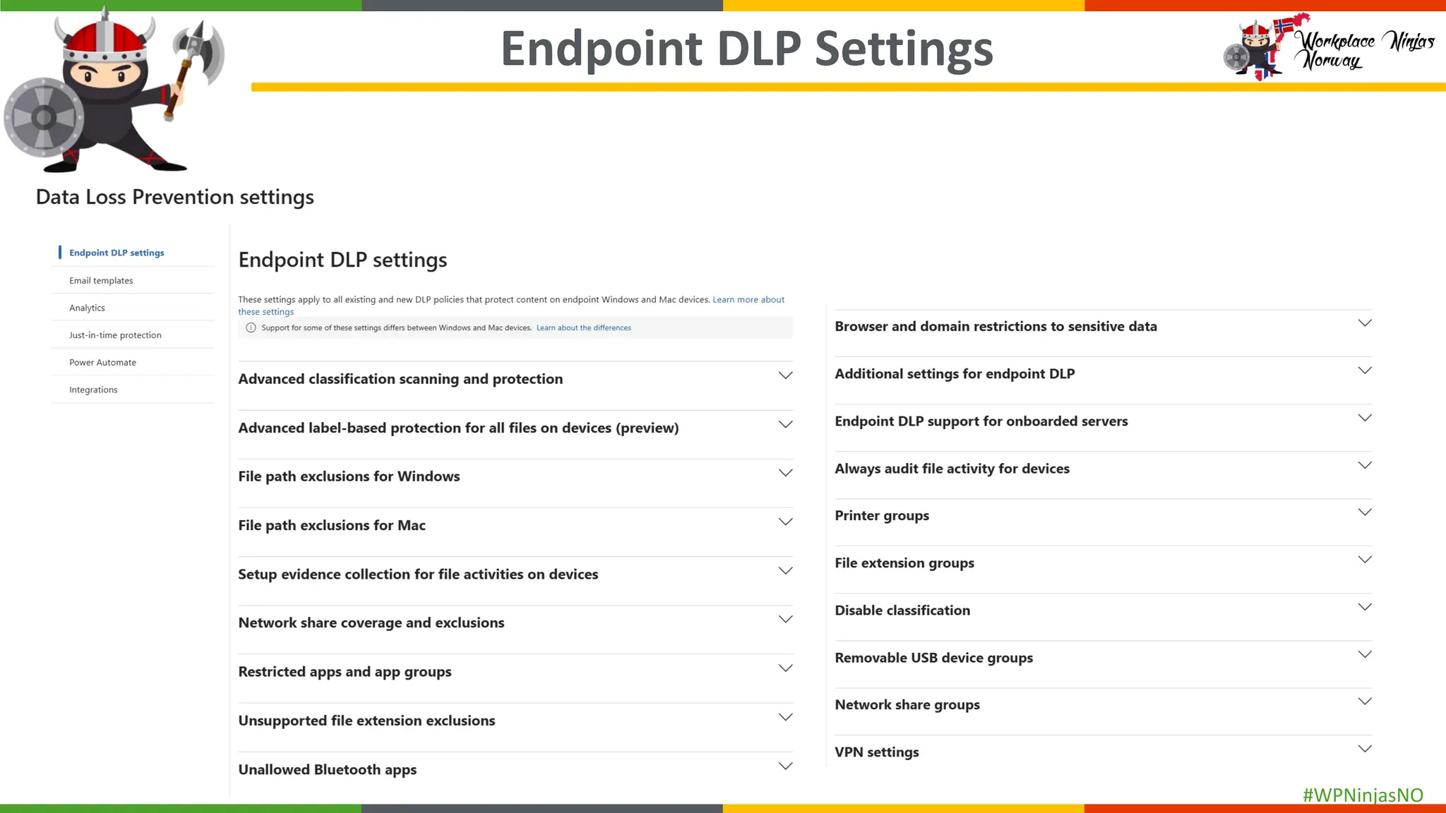 #WPNinjasNO
Endpoint DLP Settings
 