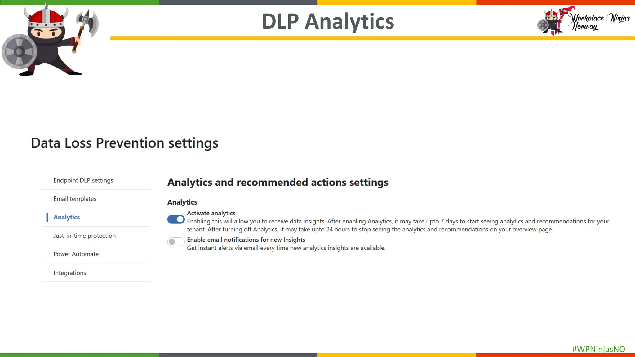 #WPNinjasNO
DLP Analytics
 