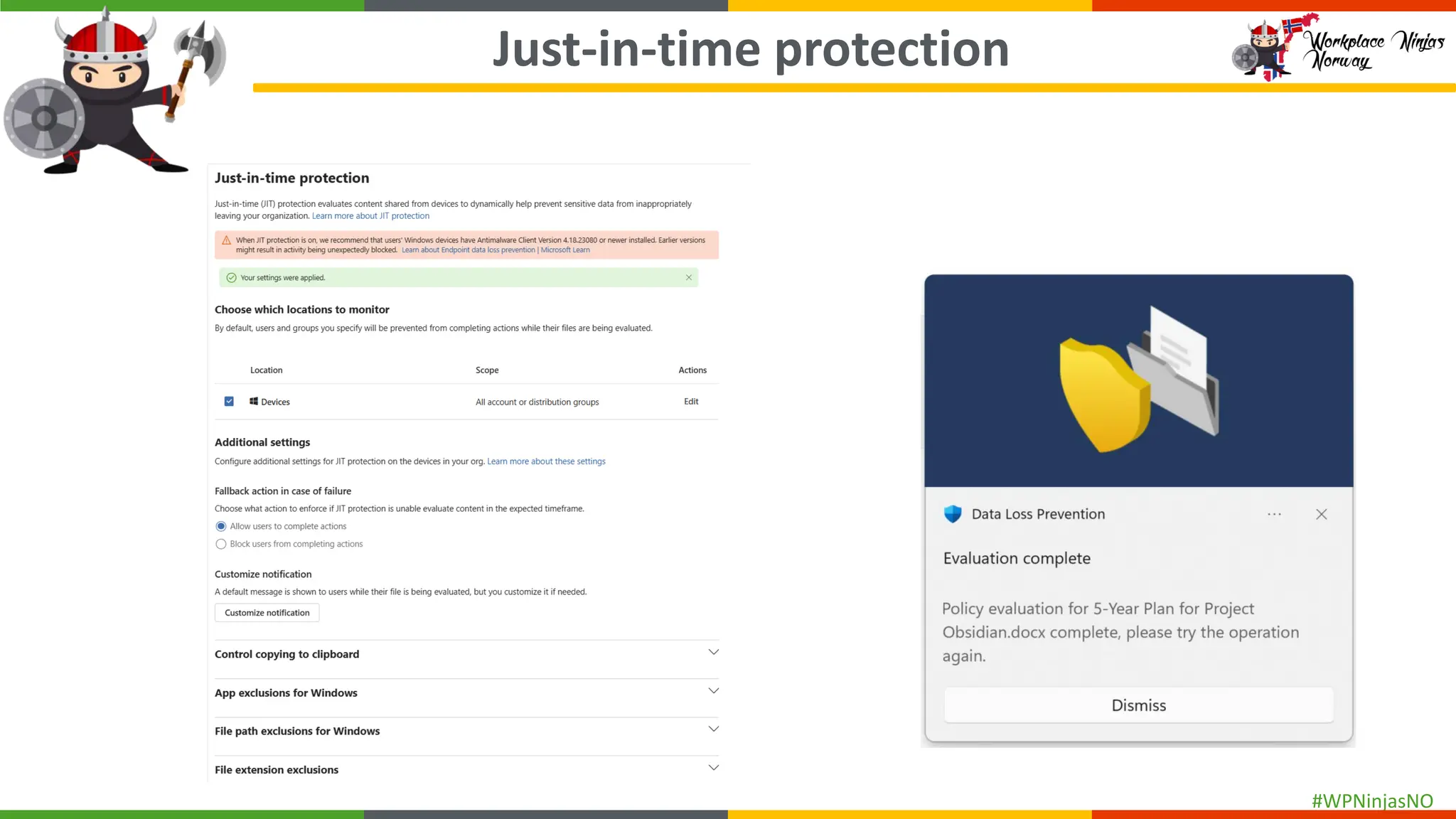 #WPNinjasNO
Just-in-time protection
 