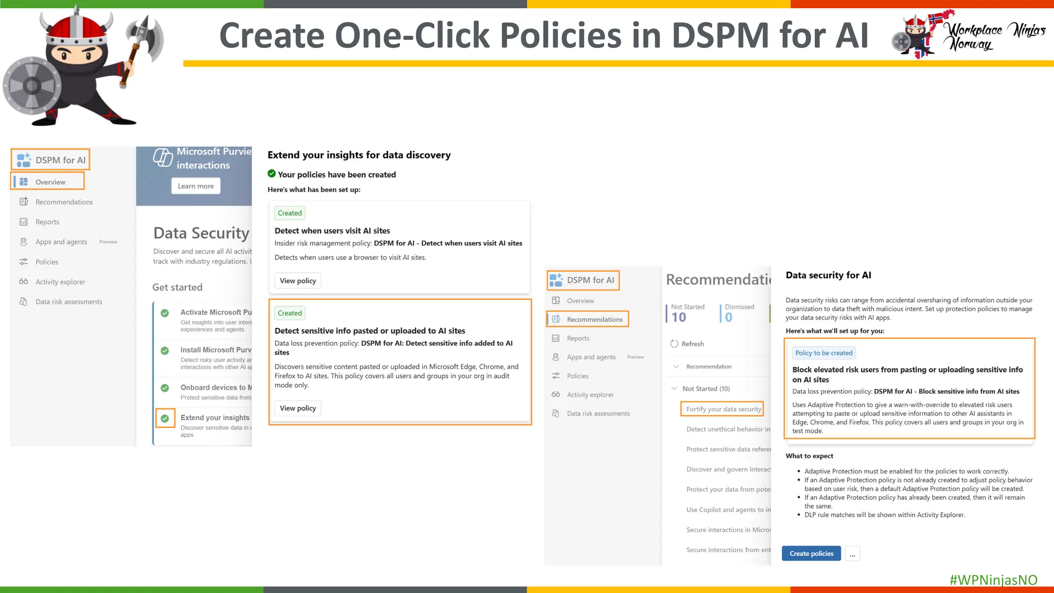#WPNinjasNO
Create One-Click Policies in DSPM for AI
 