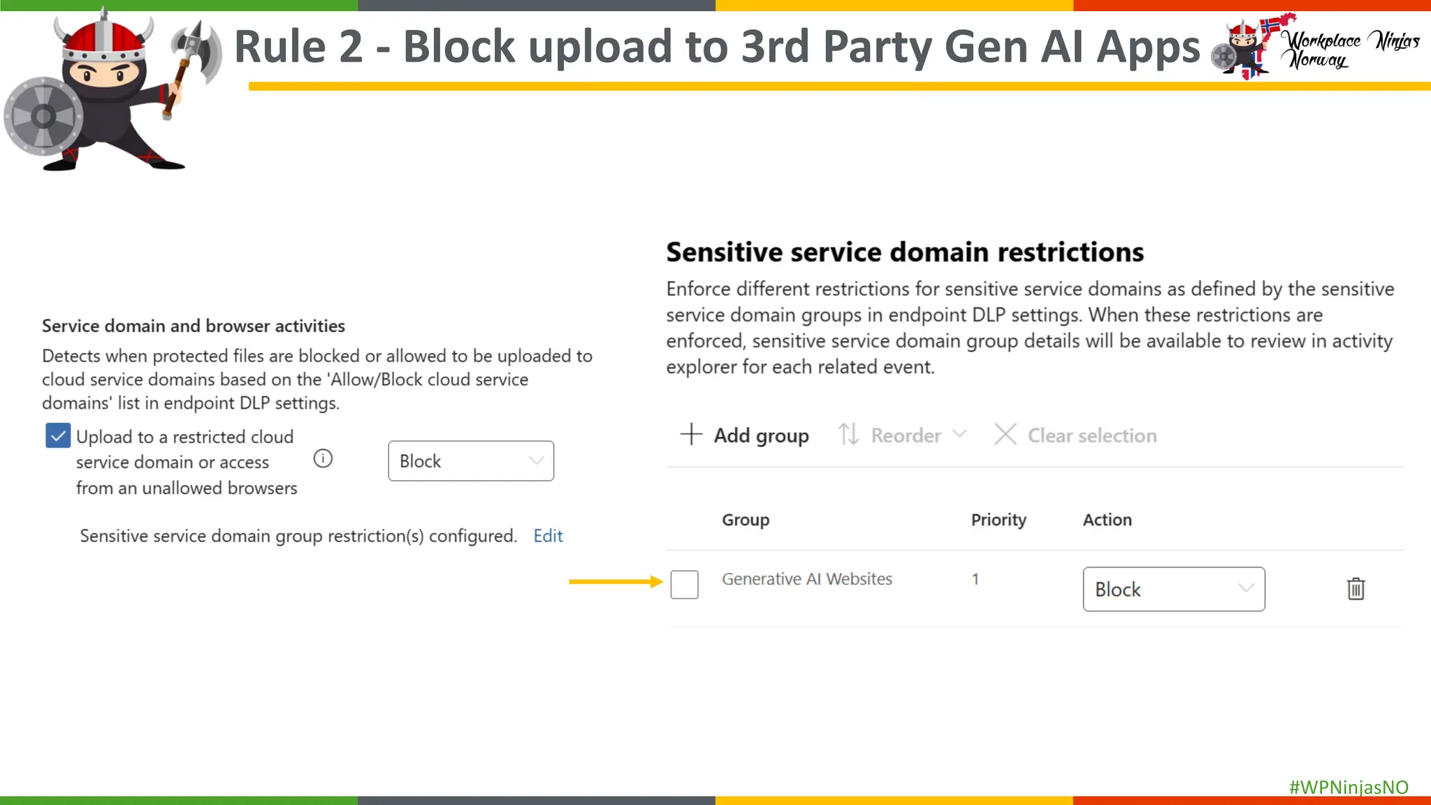 #WPNinjasNO
Rule 2 - Block upload to 3rd Party Gen AI Apps
 