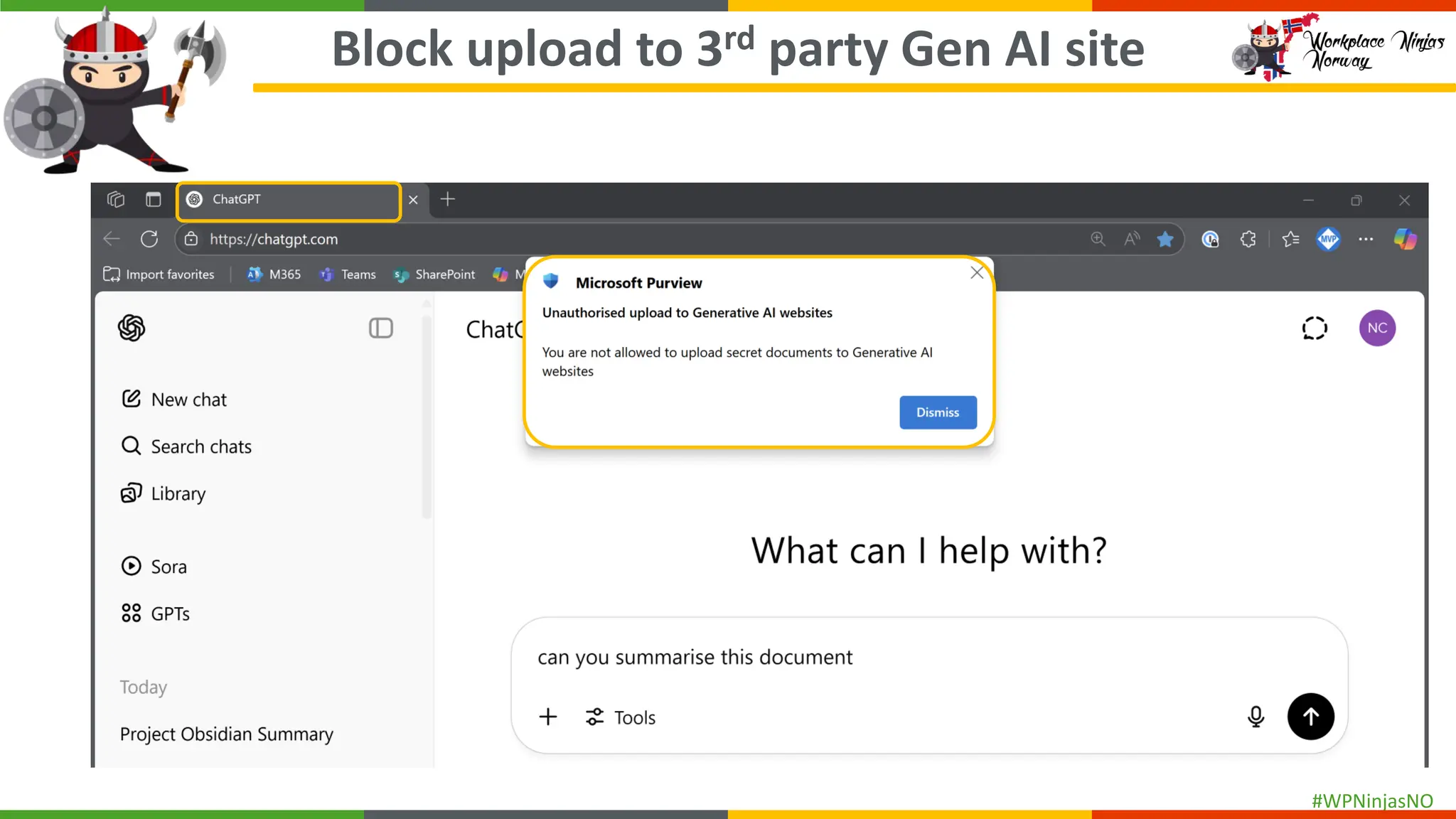 #WPNinjasNO
Block upload to 3rd party Gen AI site
 