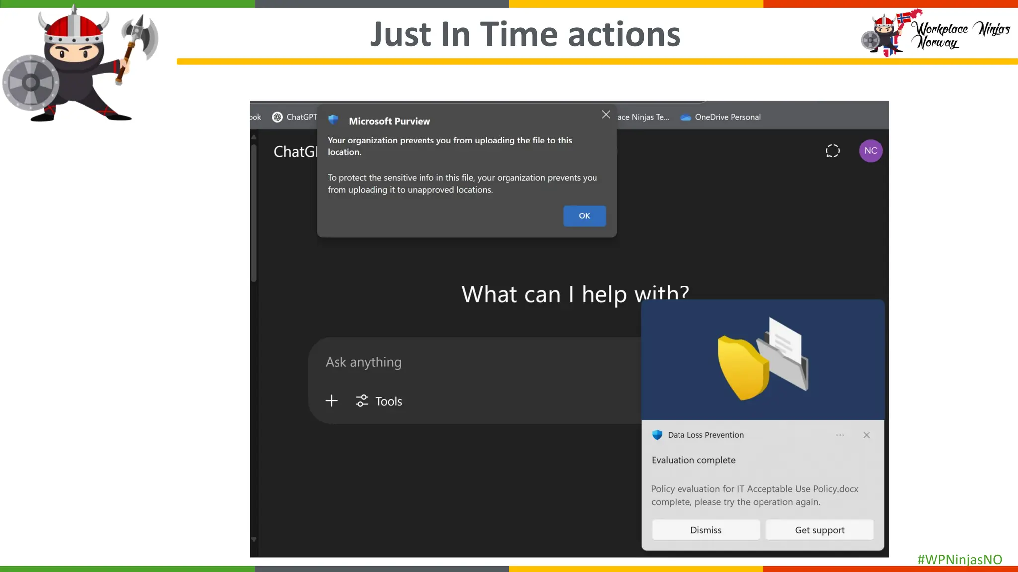 #WPNinjasNO
Just In Time actions
 