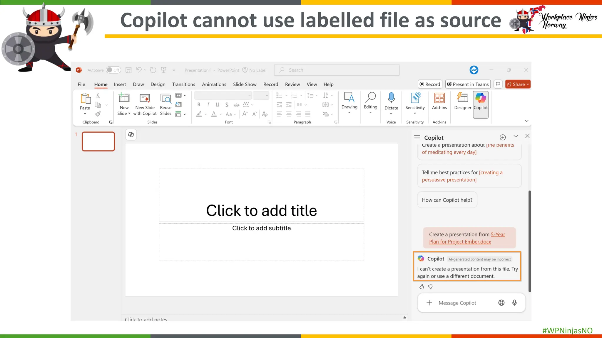 #WPNinjasNO
Copilot cannot use labelled file as source
 