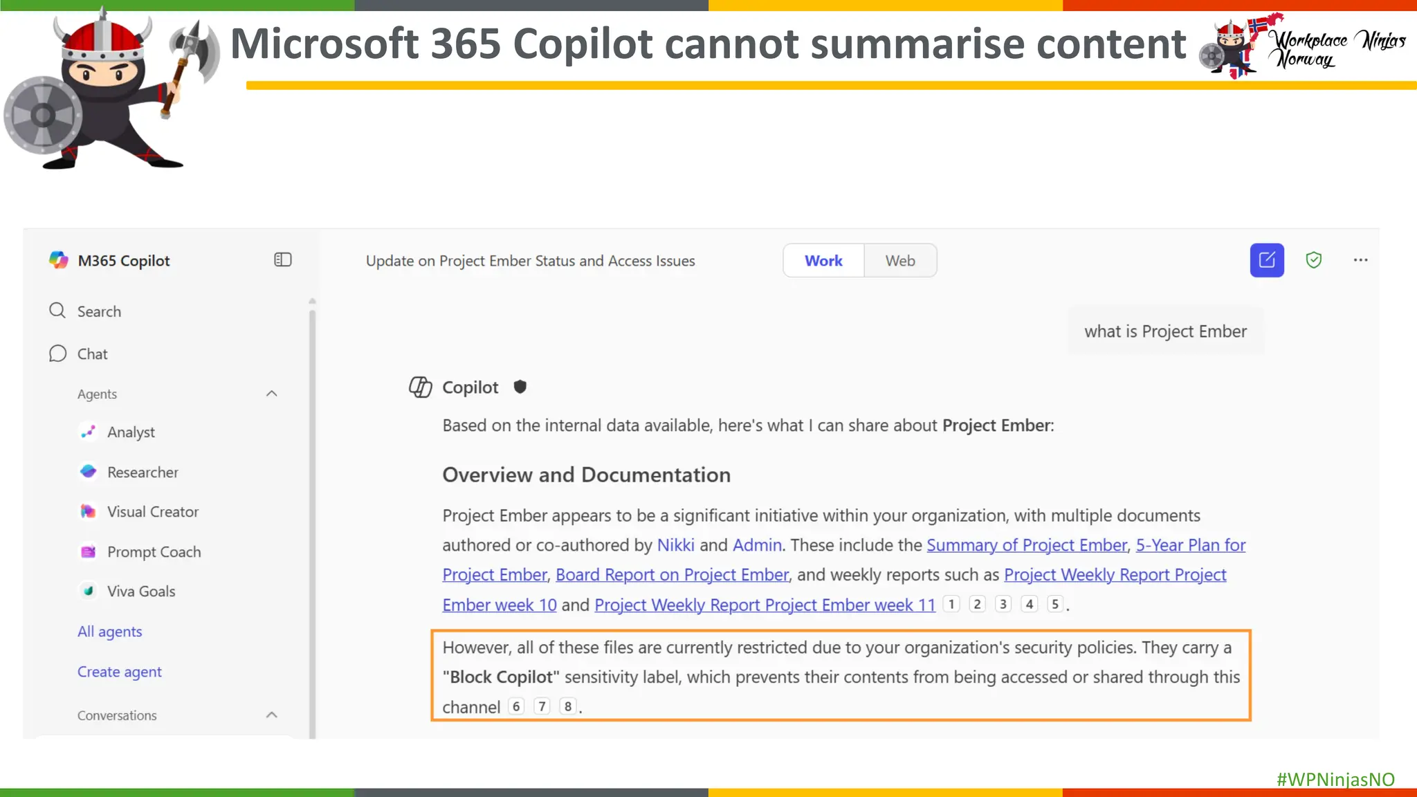 #WPNinjasNO
Microsoft 365 Copilot cannot summarise content
 