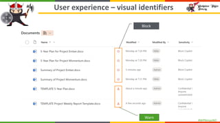 #WPNinjasNO
User experience – visual identifiers
Block
Warn
 
