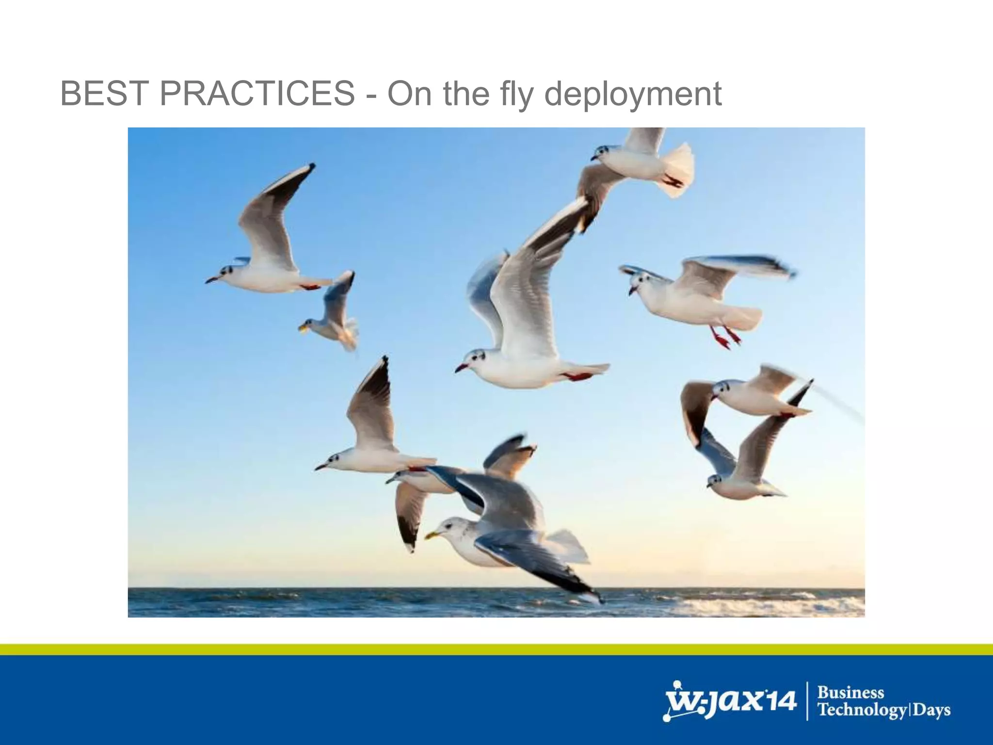 BEST PRACTICES - On the fly deployment 
 