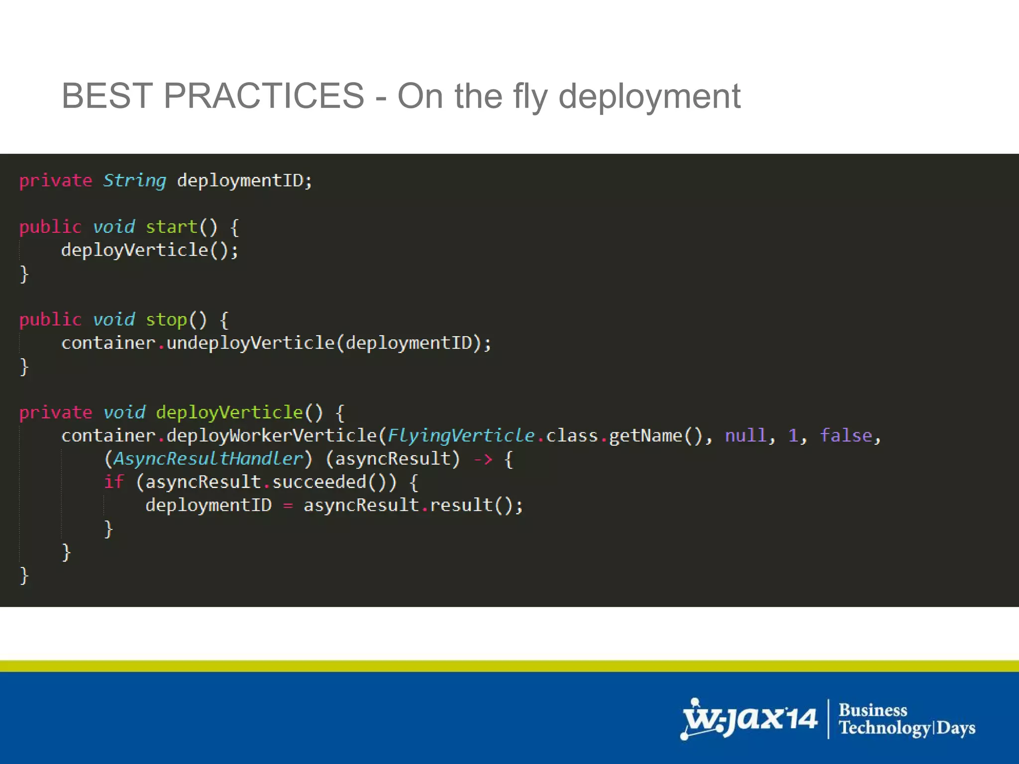 BEST PRACTICES - On the fly deployment 
 