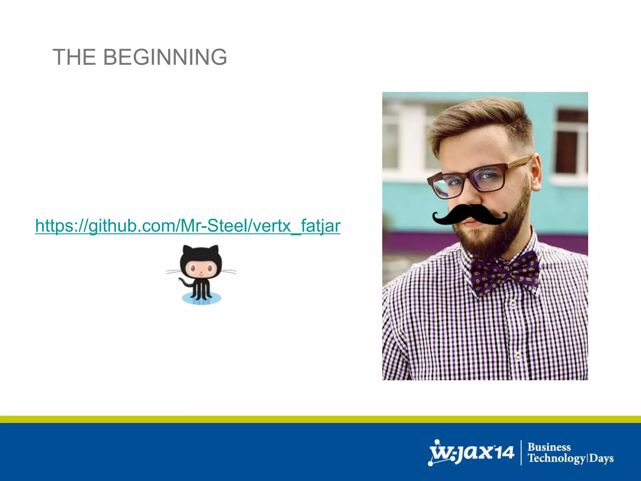 THE BEGINNING 
https://github.com/Mr-Steel/vertx_fatjar 
 