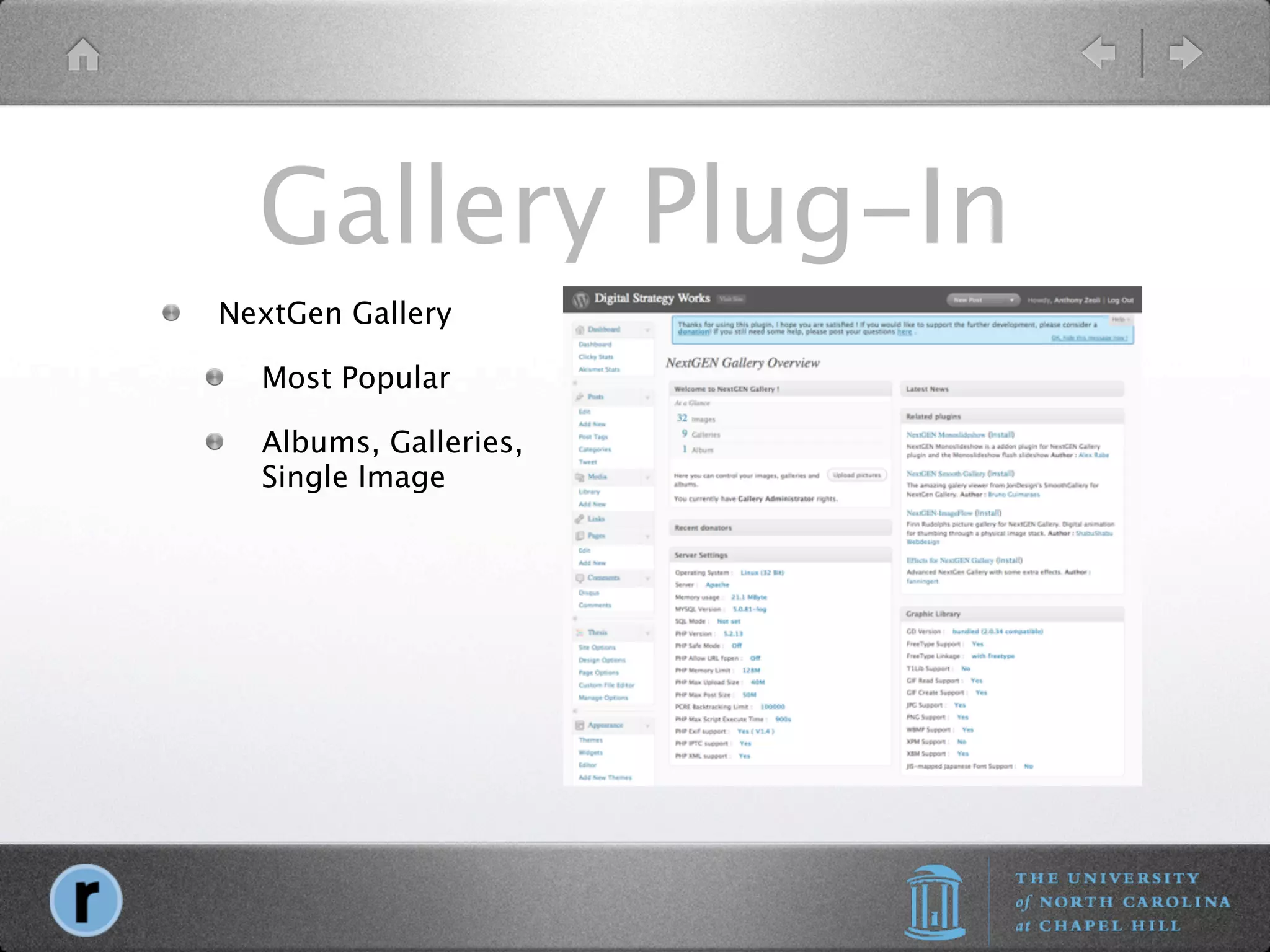 Gallery Plug-In
NextGen Gallery

  Most Popular

  Albums, Galleries,
  Single Image
 