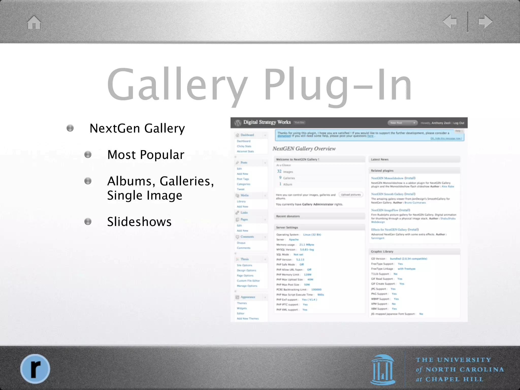 Gallery Plug-In
NextGen Gallery

  Most Popular

  Albums, Galleries,
  Single Image

  Slideshows
 
