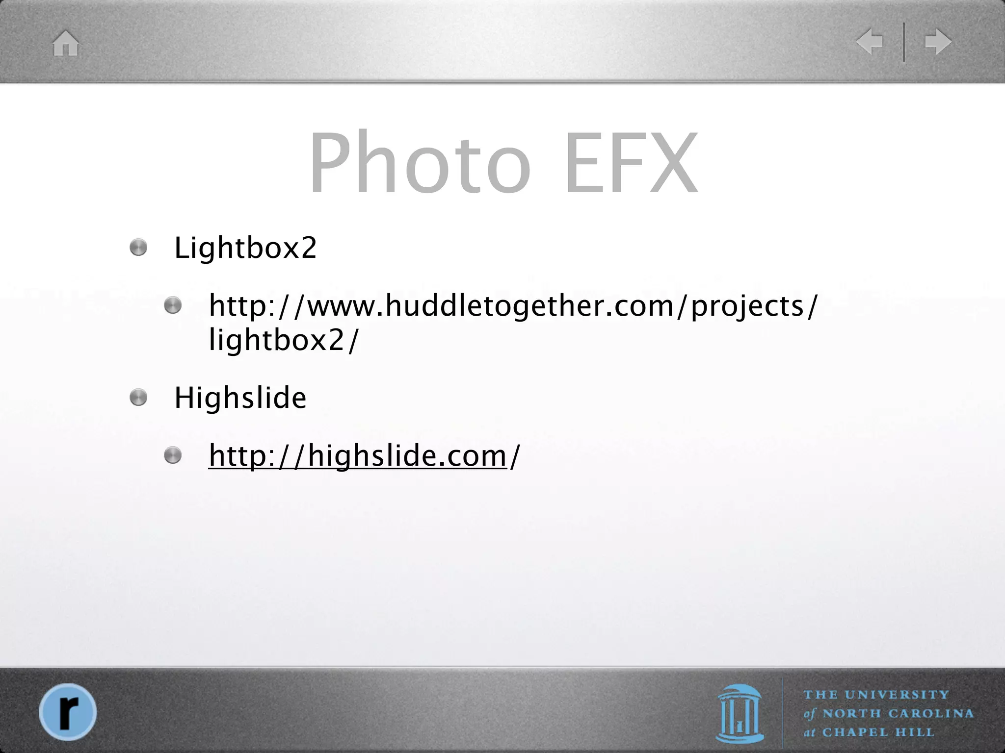 Photo EFX
Lightbox2
  http://www.huddletogether.com/projects/
  lightbox2/
Highslide
  http://highslide.com/
 