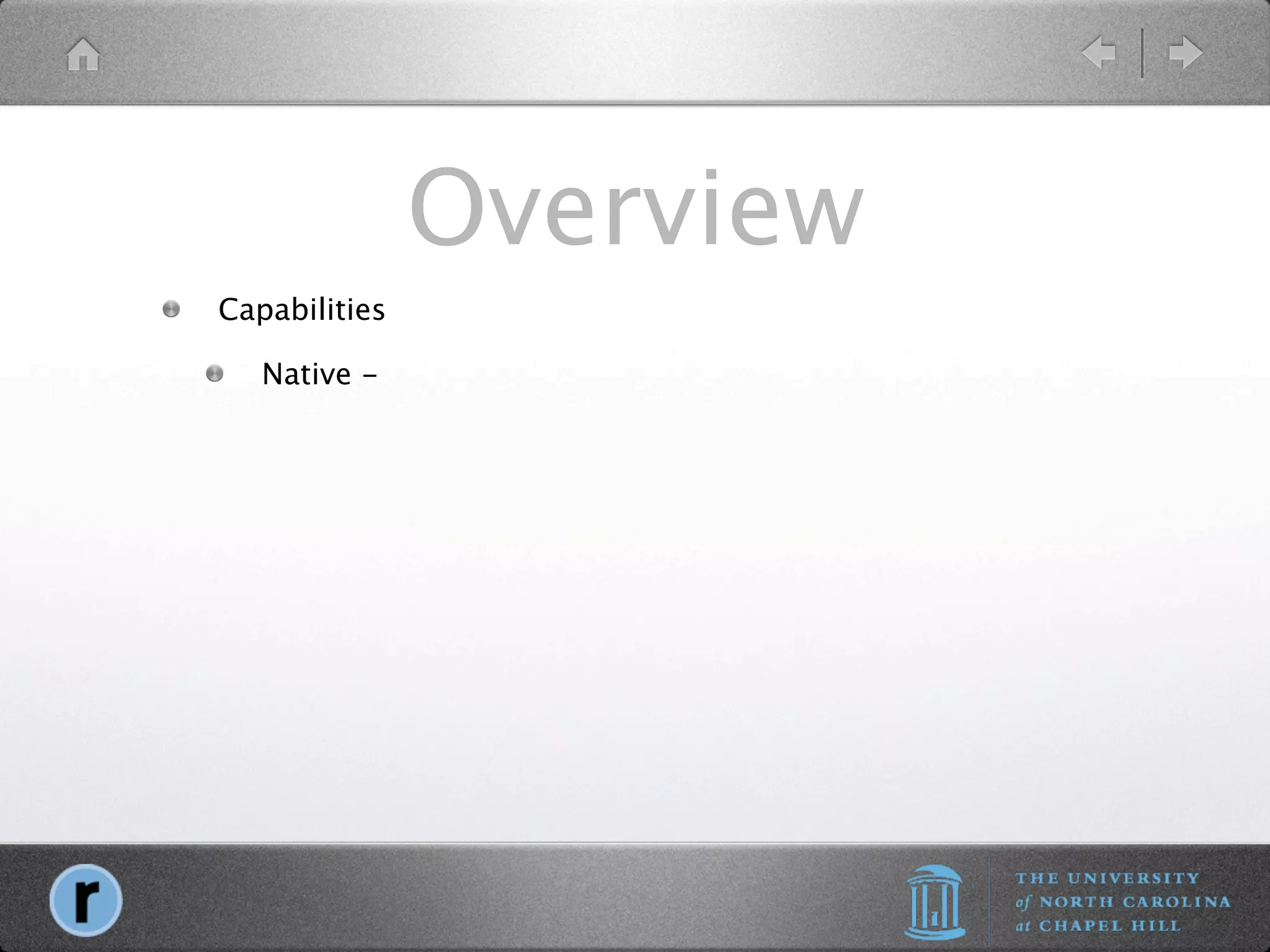 Overview
Capabilities

   Native -
 