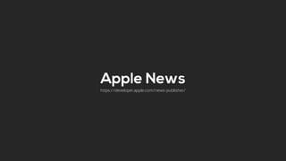 https://developer.apple.com/news-publisher/
 